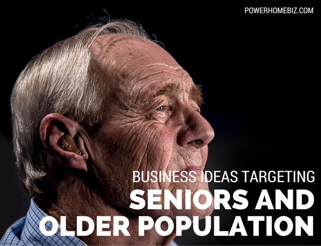 Business Ideas Targeting Seniors and the Older Population
