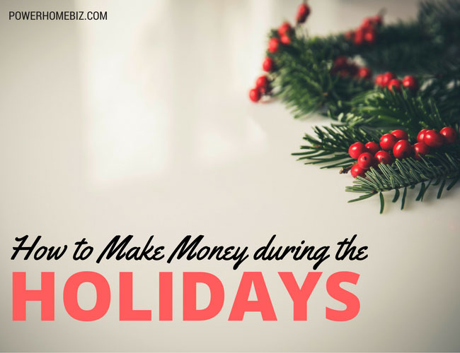 How to Make Money During the Holidays