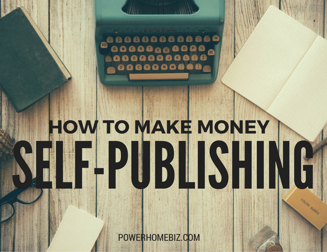 How to Make Money Self-Publishing