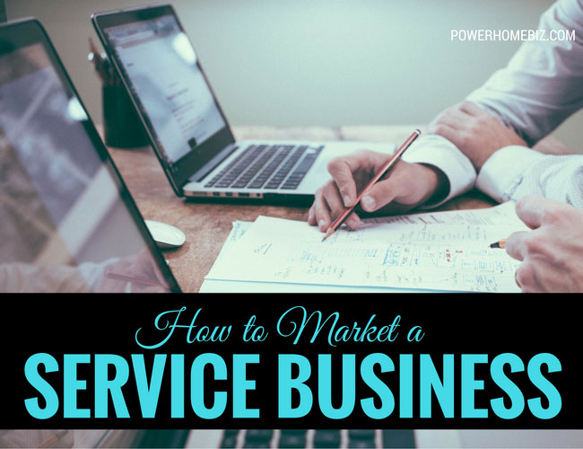 How to Market a Service Business
