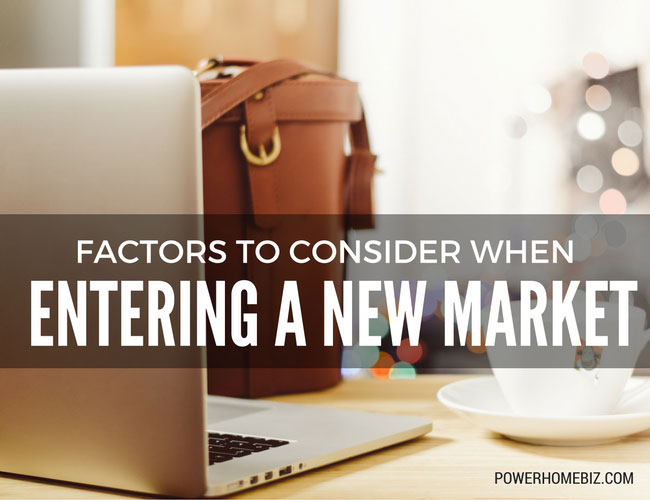 Factors to Consider When Entering a New Market