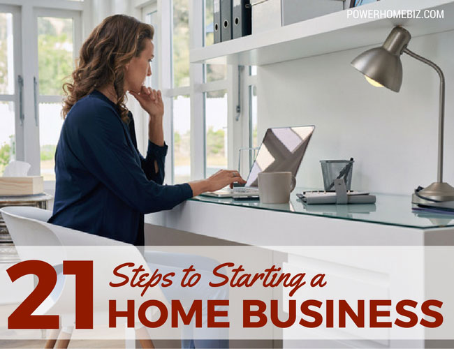 21 Steps to Starting a Home Business