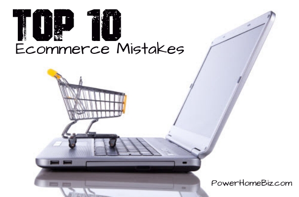 top 10 ecommerce mistakes