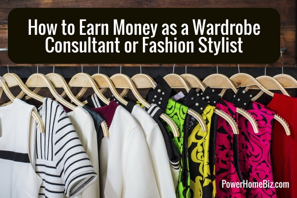 earn money as fashion stylist or wardrobe consultant