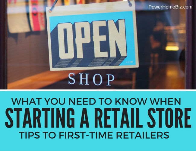 What You Need to Know When Starting a Retail Store: Tips to First-time Retailers