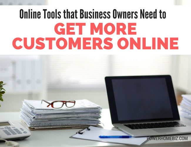 Online Tools that Business Owners Need to Get More Customers Online