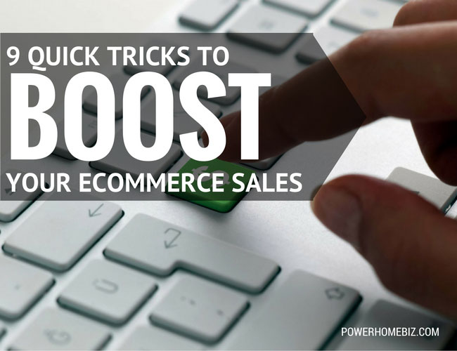 9 Quick Tricks to Boost Your Ecommerce Sales and Convert Visitors