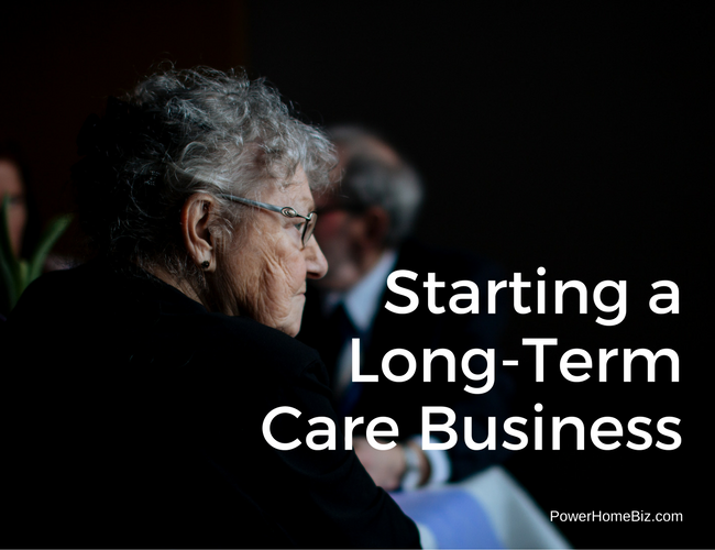 Starting a Long-Term Care Business