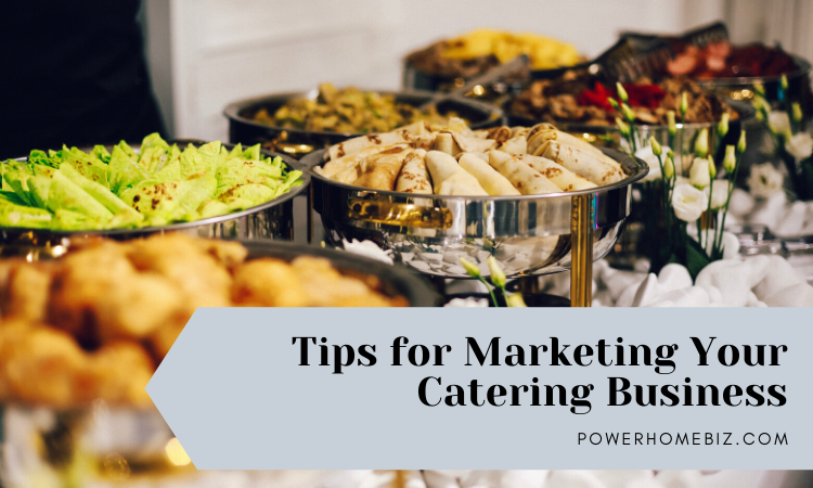Tips for Marketing Your Catering Business