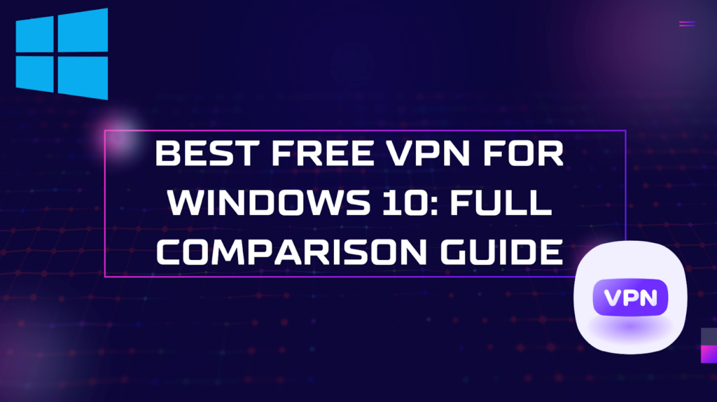 Best Free VPN for Windows 10